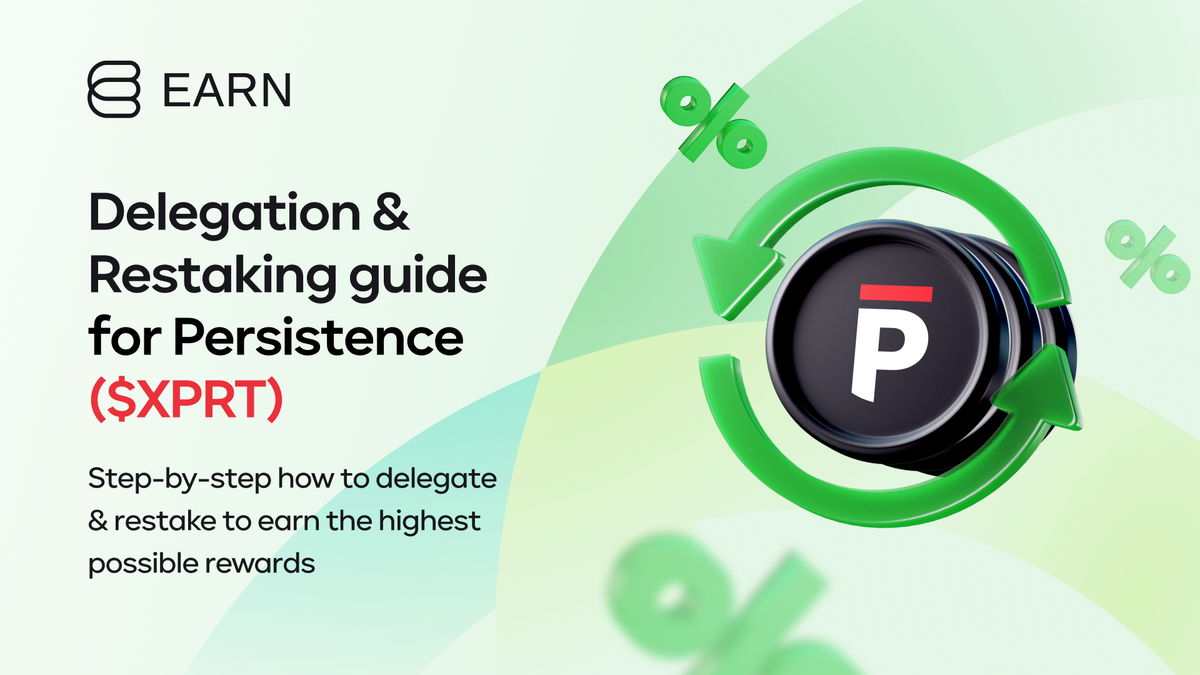 Persistence (XPRT) - Delegation & Restaking guide