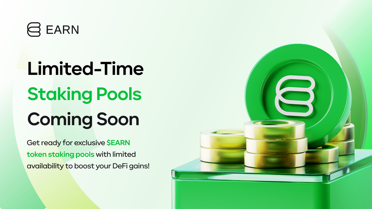 Earn Network’s Limited-Time Staking Pools Coming Soon – A Sneak Peek into Future Rewards!