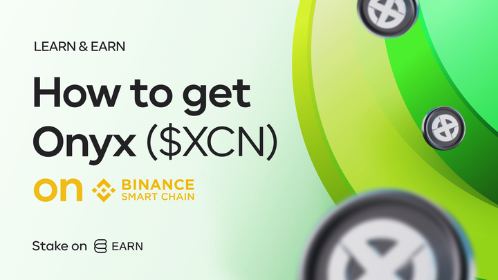 How to Get & Stake Onyx (XCN) on BNB Smart Chain?